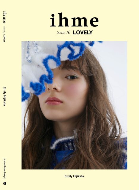 ハイファッション誌『ihme（イフミー）issue10 -LOVELY-』が完成しました。＊part2＊