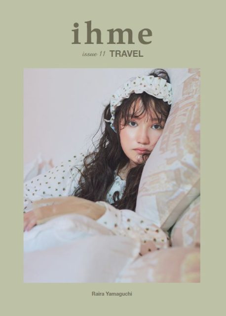 ハイファッション誌『ihme（イフミー）issue11 -TRAVEL-』が完成しました。＊part2＊